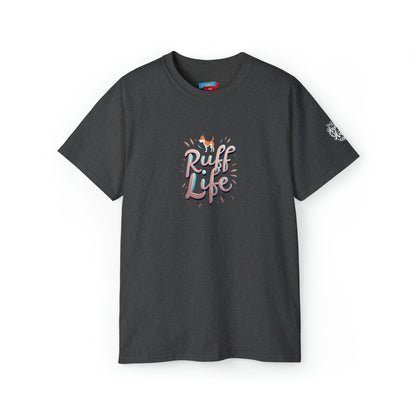 Ruff Life Collection  2 Cotton Tee