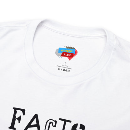 Facts Are A Stubborn Thing Unisex Heavy Cotton Tee