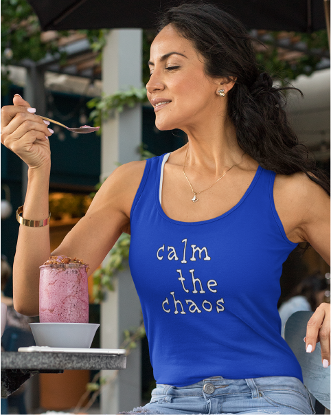 calm the chaos Ladies' Racer Back Tank Top