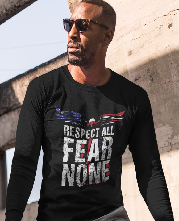 Respect All Fear None Men's Long Sleeve Tee