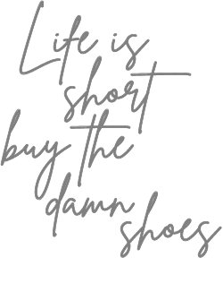 LIfe Is Short Buy The Damn Shoes Ladies' Tee
