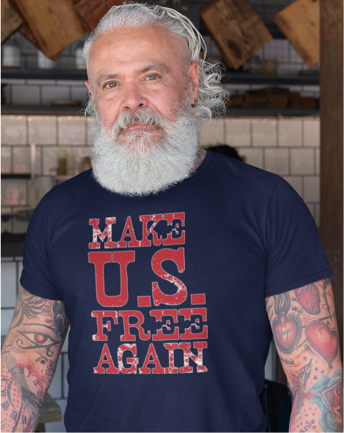 MAKE U. S. FREE AGAIN Men's Tee